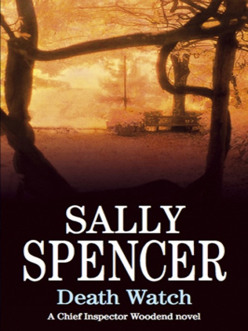 Title details for Death Watch by Sally Spencer - Available